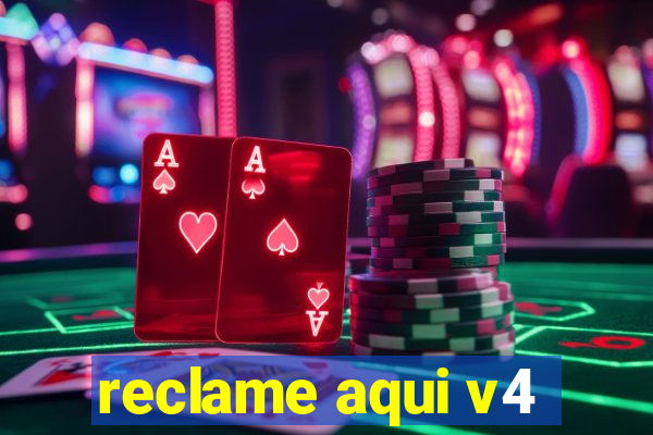 reclame aqui v4